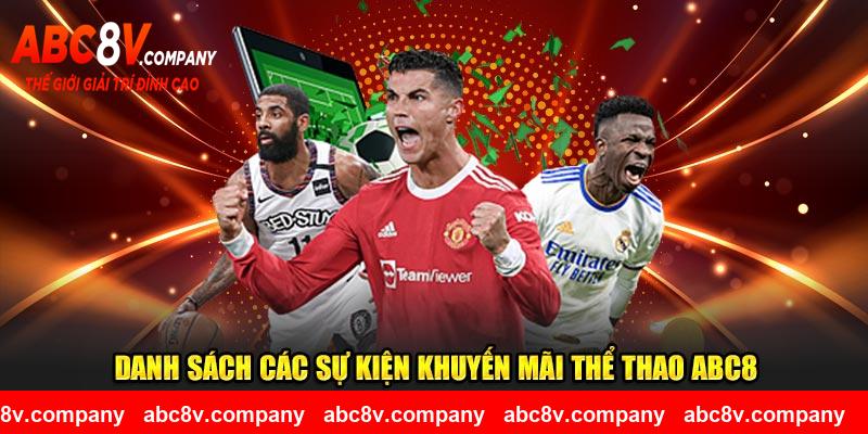 Danh sách các sự kiện khuyến mãi thể thao ABC8