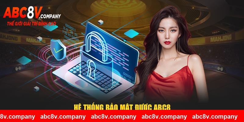 Hệ thống bảo mật được ABC8 thiết kế giúp ngăn chặn rủi ro mất dữ liệu