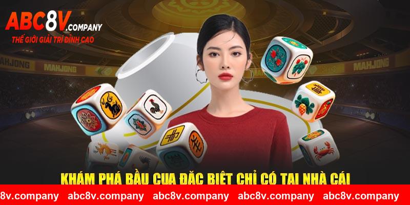 Khám phá bầu cua đặc biệt chỉ có tại nhà cái