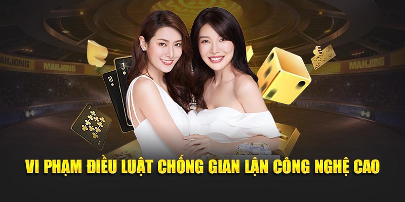 Vi phạm điều luật chống gian lận công nghệ cao